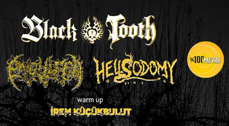 100 Metal Sunar Black Tooth Engulfed Hellsodomy Biletleri