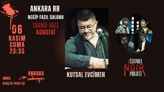 Kutsal Evcimen & İstanbul Noir Project – Türkü-Jazz Konseri