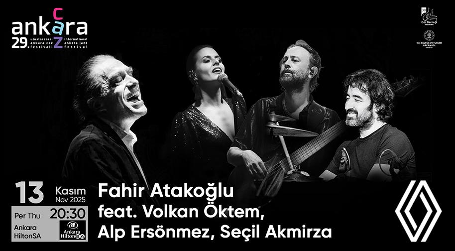 Fahir Atakoğlu feat. Volkan Öktem - Alp Ersönmez - Seçil Akmirza