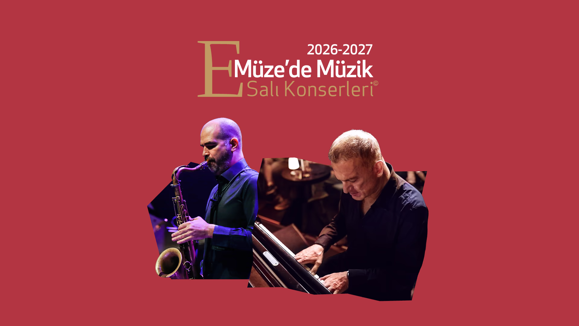 Müze’de Müzik Salı Konserleri: Kerem Görsev & Engin Recepoğulları