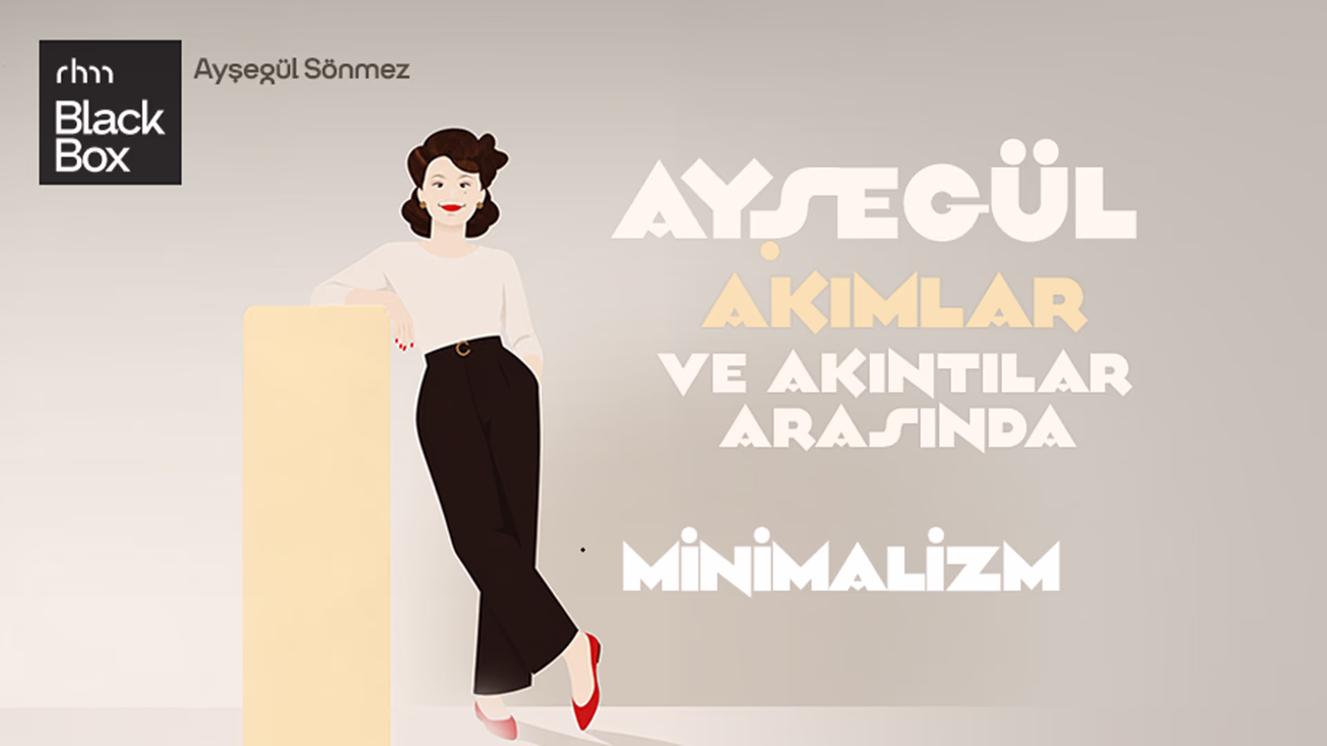 Ayşegül Akımlar ve Akıntılar Arasında