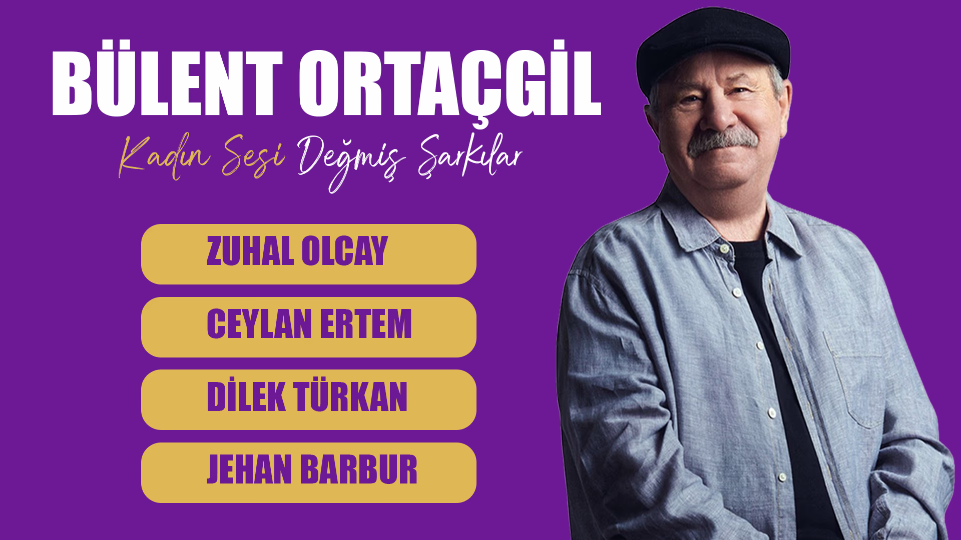 Bülent Ortaçgil - Kadın Sesi Değmiş Şarkılar