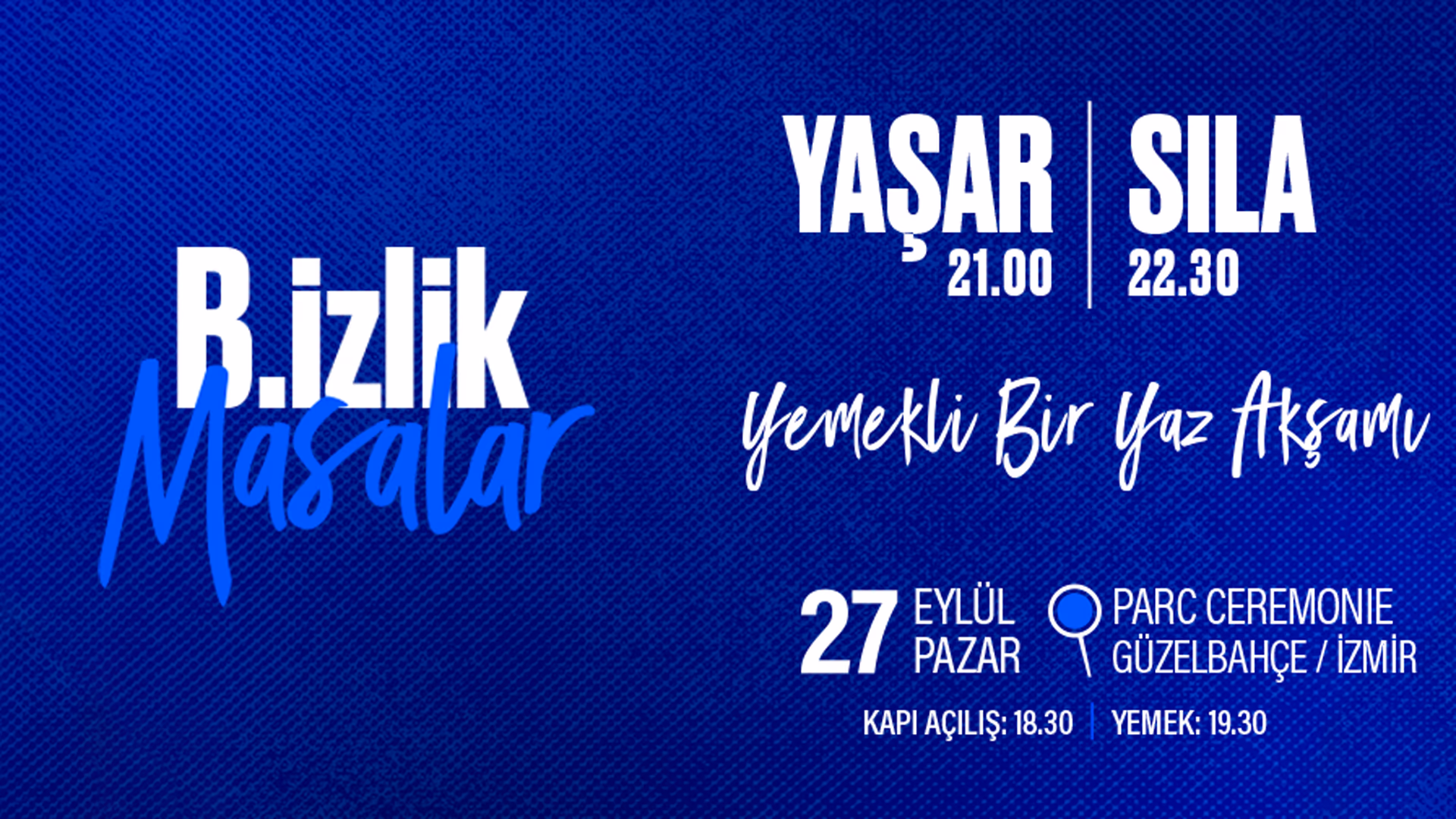 Bizlik Masalar - Yaşar & Sıla Konseri