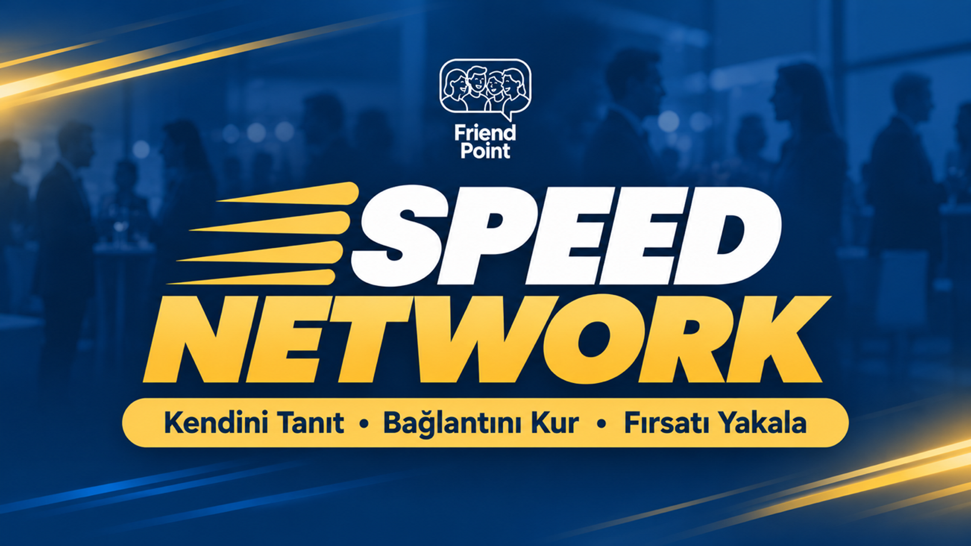 Speed Network - Kendini Tanıt - Bağlantını Kur - Fırsatı Yakala afişi