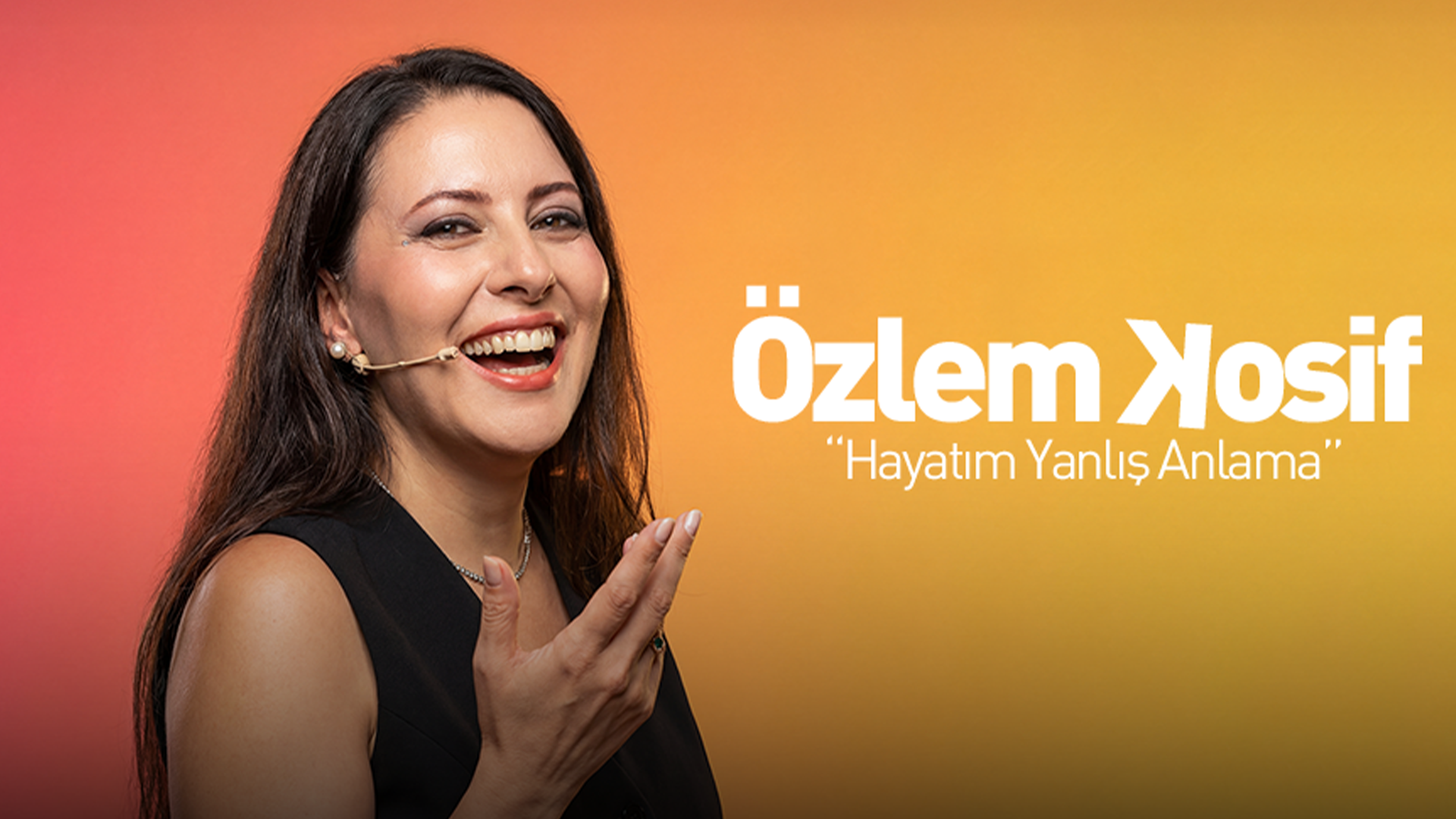 Özlem Kosif - Hayatım Yanlış Anlama afişi