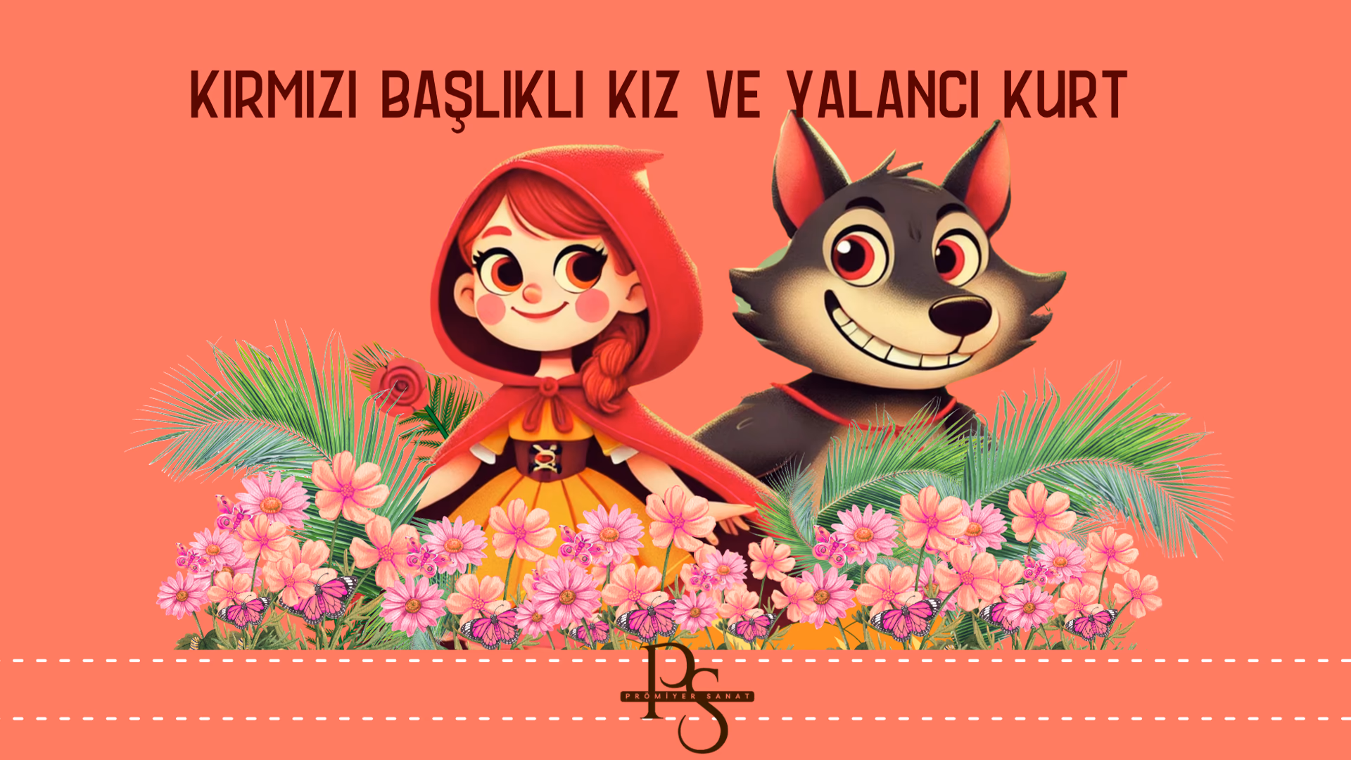 Kırmızı Başlıklı Kız ve Yalancı Kurt