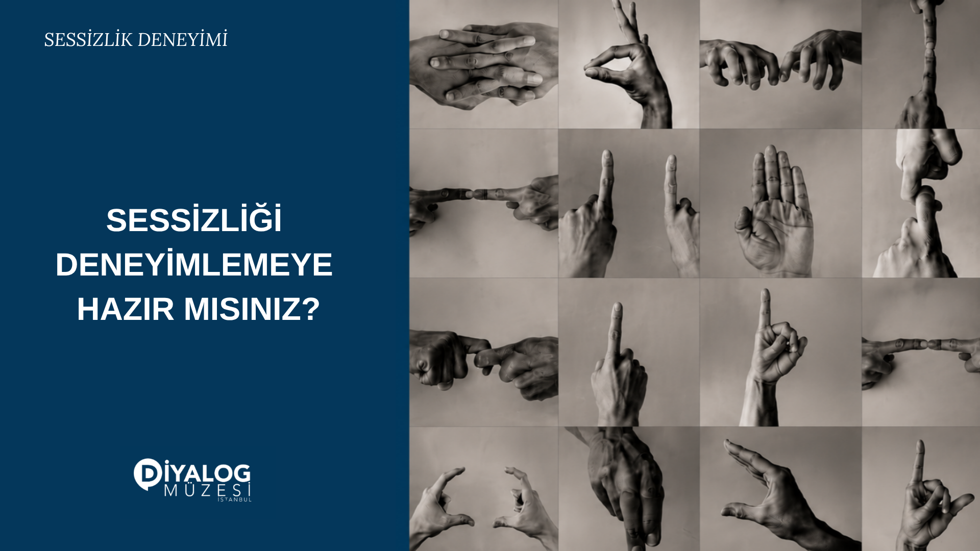 İstanbul Diyalog Müzesi | Sessizlik Deneyimi afişi