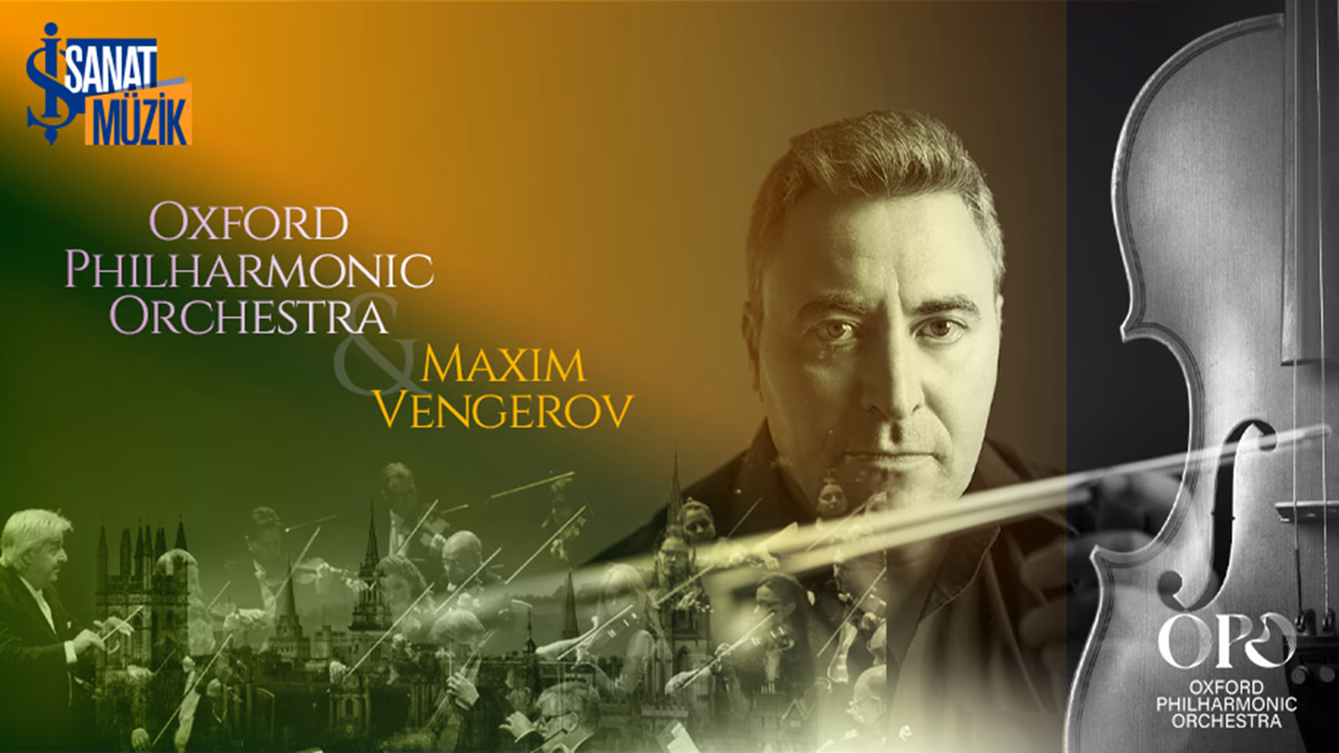 Oxford Filarmoni Orkestrası & Maxim Vengerov