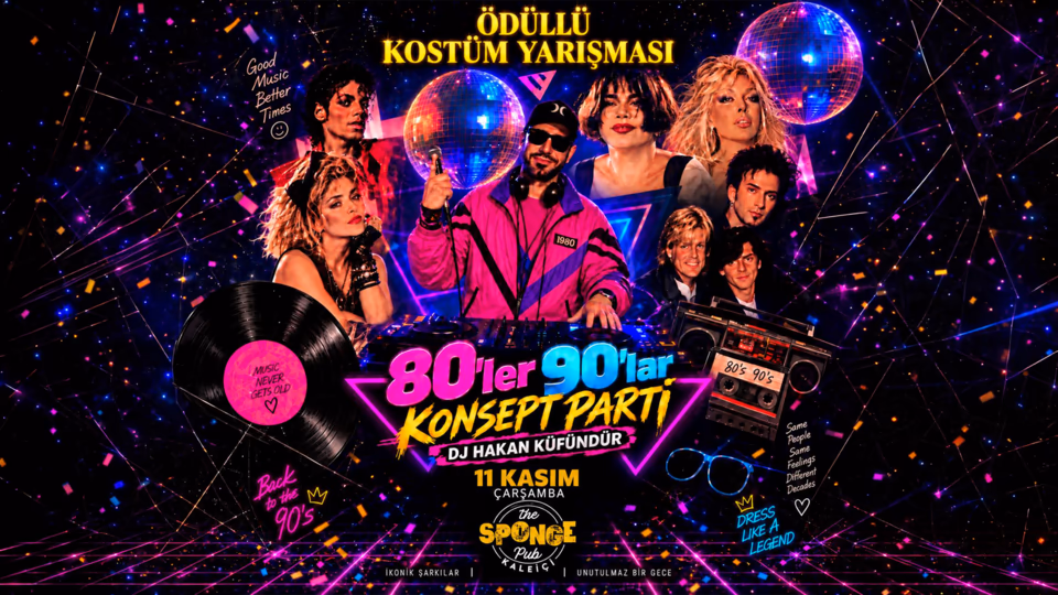 80’ler 90’lar Konsept Parti - Dj Hakan Küfündür