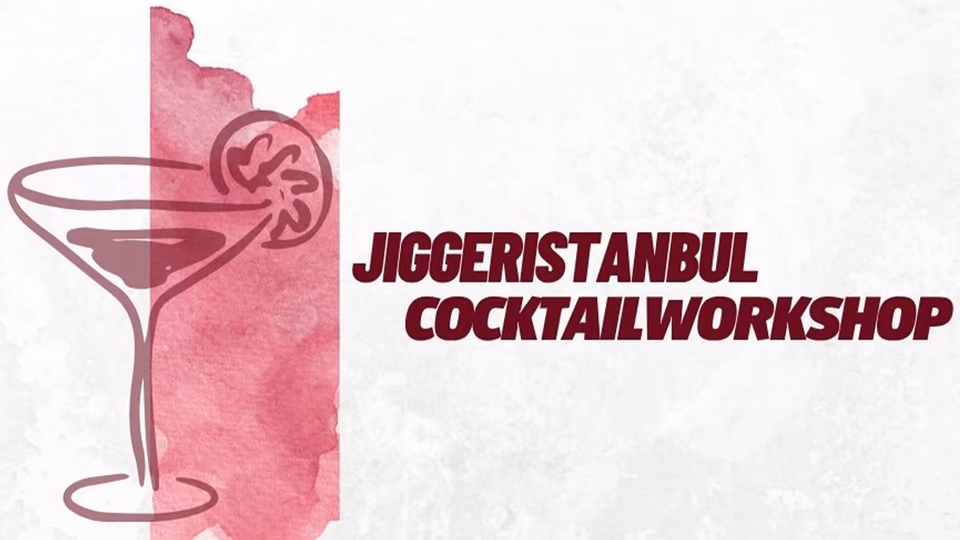 Kokteyl Workshop - Jigger Istanbul Cocktail Design & Consultancy