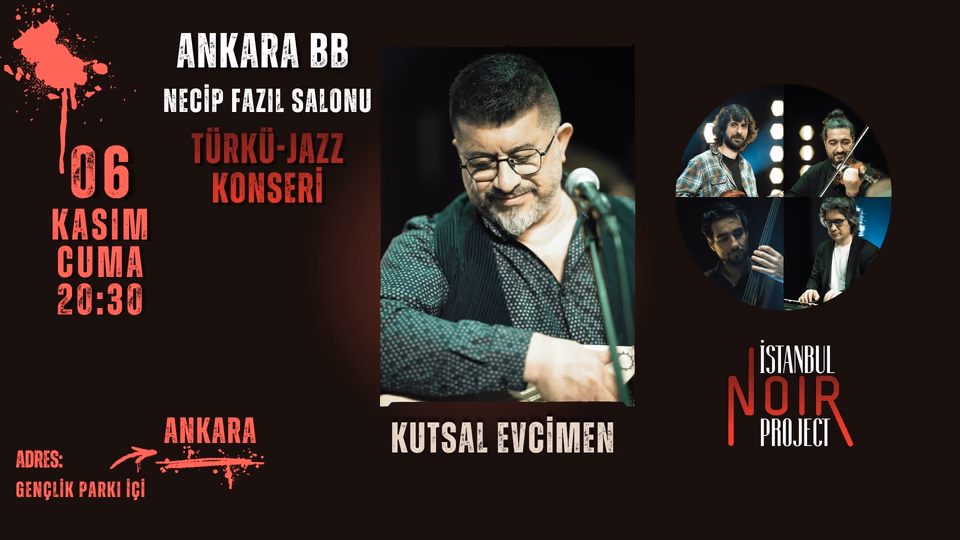 Kutsal Evcimen & İstanbul Noir Project – Türkü-Jazz Konseri