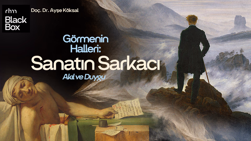 Görmenin Halleri: Sanatın Sarkacı