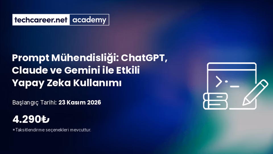 Prompt Mühendisliği: ChatGPT, Claude ve Gemini ile Etkili Yapay Zeka Kullanımı