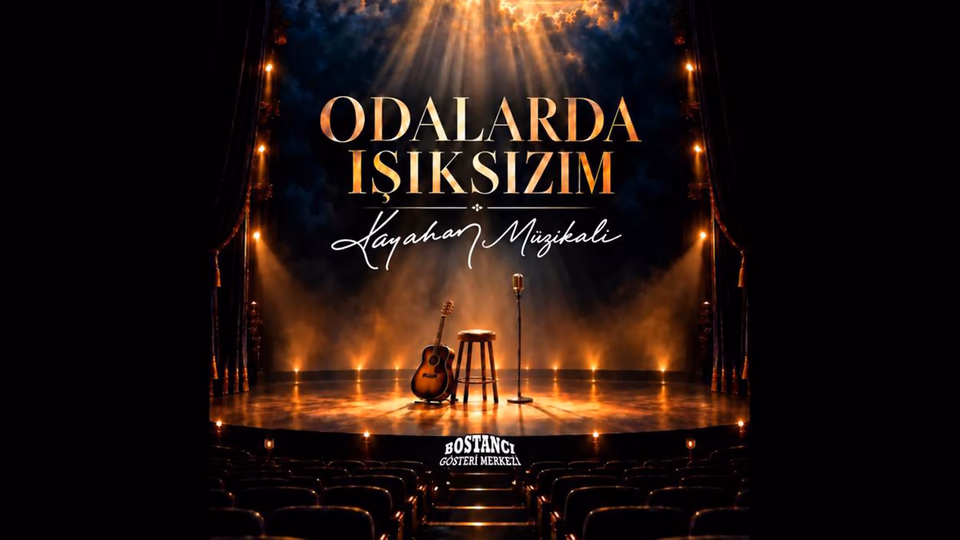 Kayahan Müzikali "Odalarda Işıksızım"