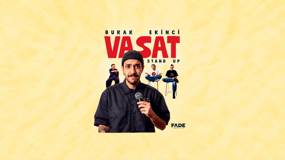 Burak Ekinci Stand Up - Vasat