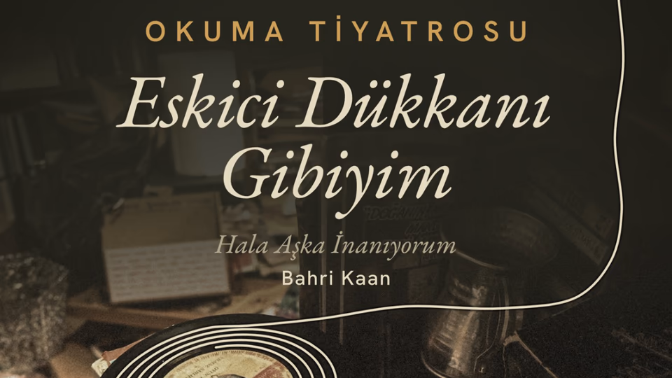 Eskici Dükkanı Gibiyim