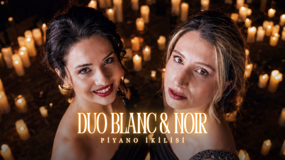 Duo Blanc & Noir Piyano İkilisi