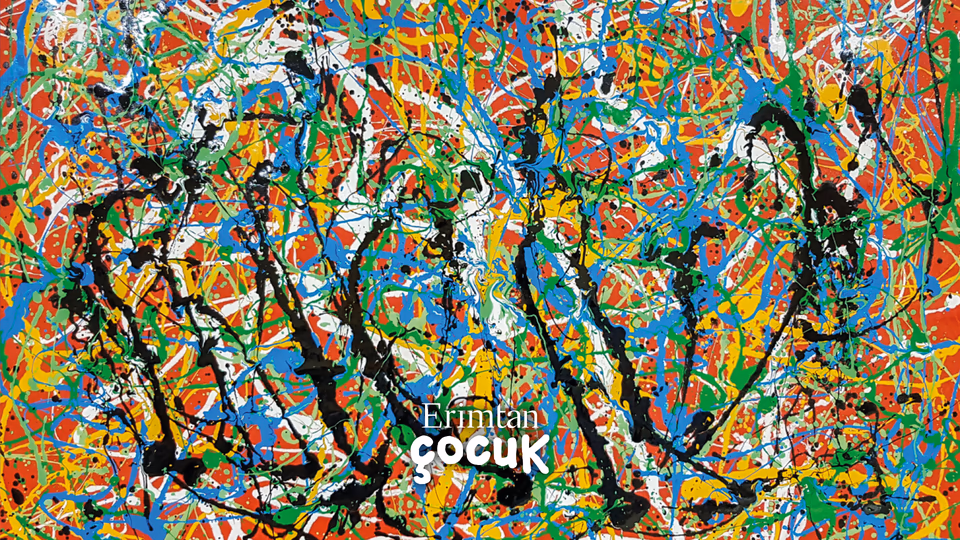 Hisleri Harika -Jackson Pollock: Lekelerden Hikayeler (8-12 Yaş)