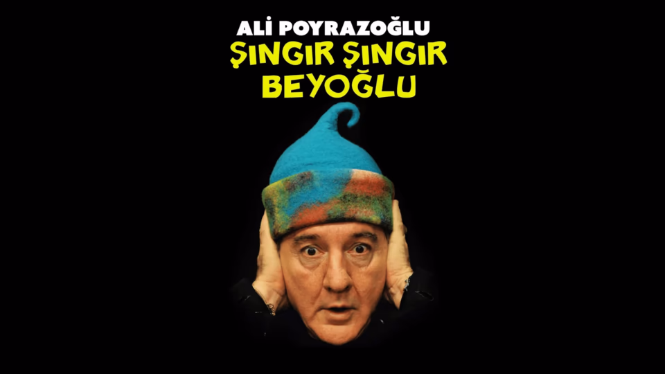 Ali Poyrazoğlu Şıngır Şıngır Beyoğlu