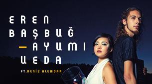 Eren Başbuğ & Ayumi Ueda Maximum UNIQ Hall 24 Eyl&uuml;l 2016 biletleri.