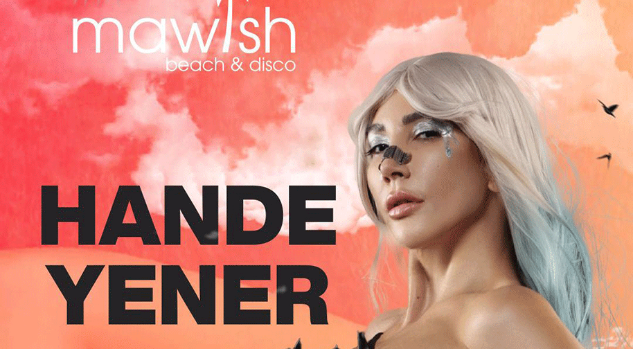 Mawish Happy Hour - Hande Yener biletleri