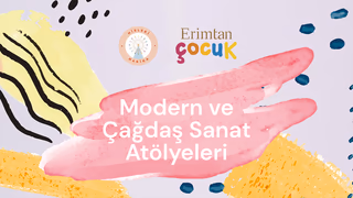 Erimtan Hisleri Harika Çocuk Atölyeleri