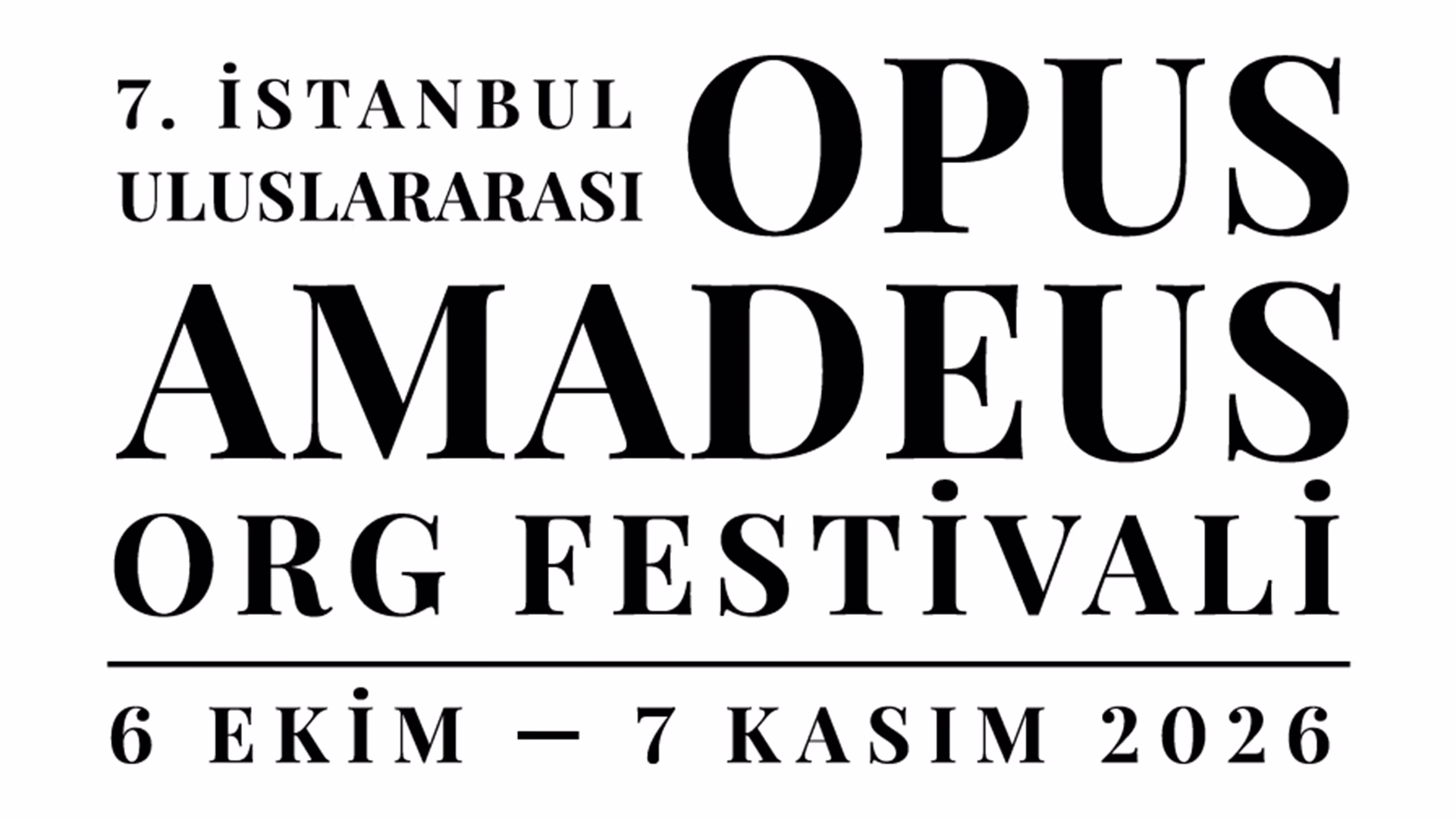 7. İstanbul Uluslararası Opus Amadeus Org Festivali