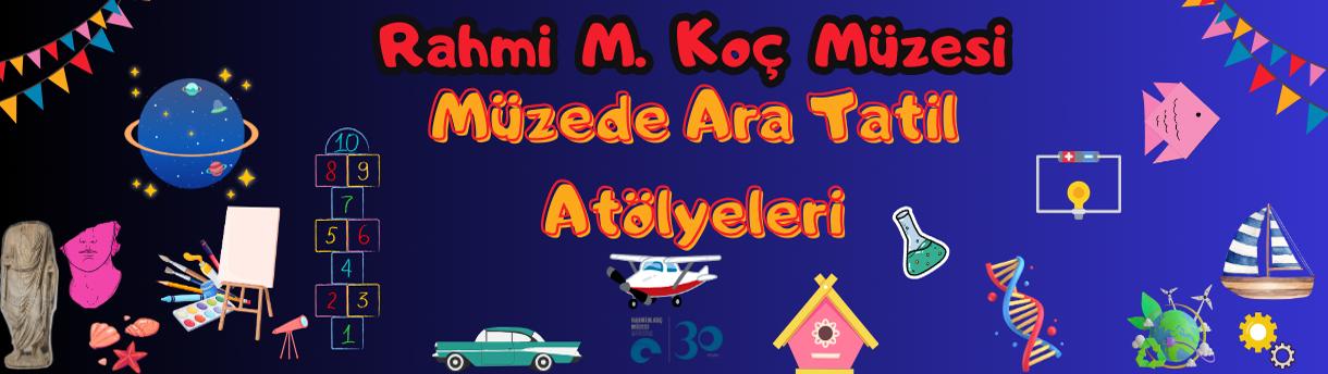 Rahmi Koç M.Çocuk Atölyeleri
