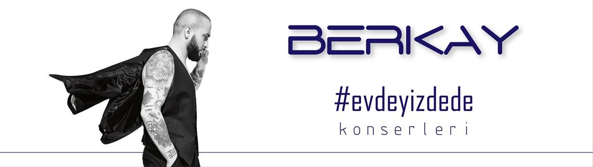 Berkay - Evdeyiz Dede Konserleri