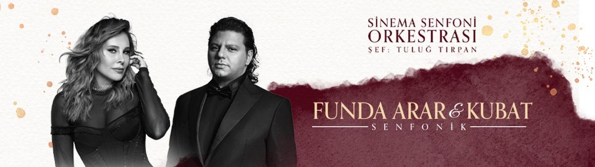 Funda Arar & Kubat Senfonik