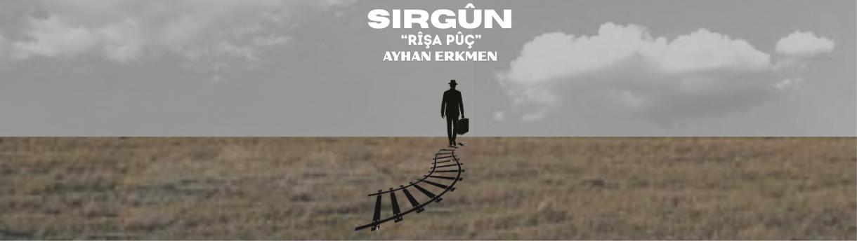 Sürgün Dermansız Dert