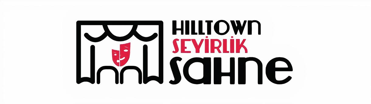 Hilltown Seyirlik Sahne 