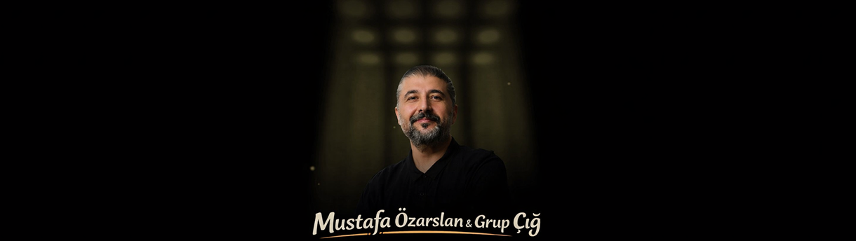 Mustafa Özarslan & Grup Çığ