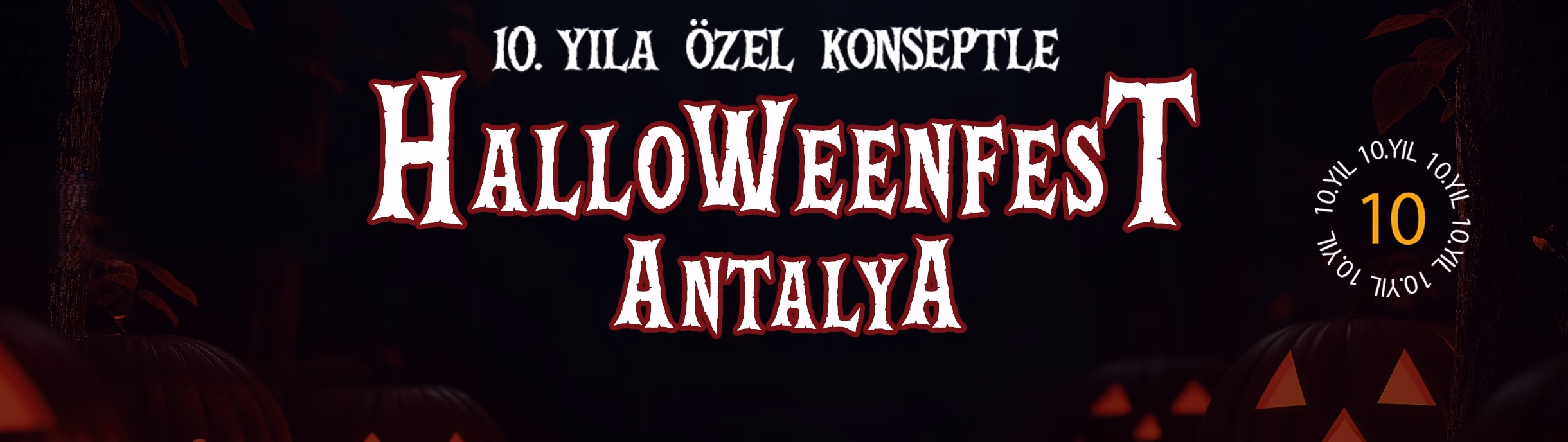 Halloweenfest Antalya 10. Yıl