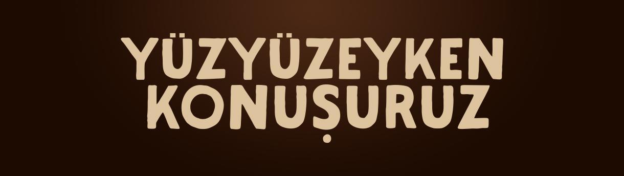 Yüzyüzeyken Konuşuruz	
