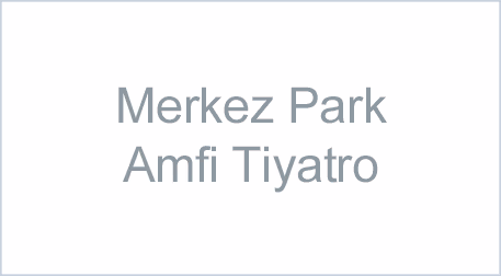 Merkez Park Amfi Tiyatro