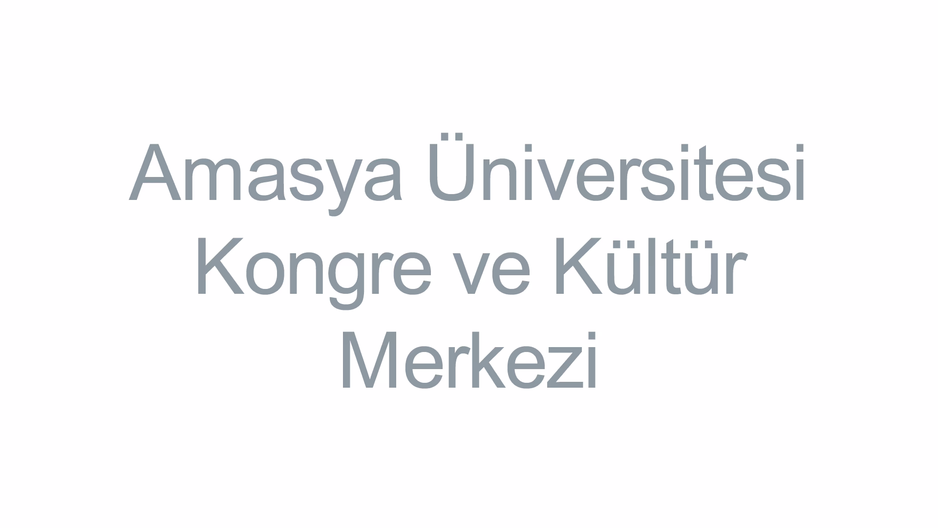 Amasya Üniversitesi Kongre ve Kültür Merkezi