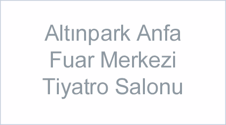 Altınpark Anfa Fuar Merkezi Tiyatro Salonu