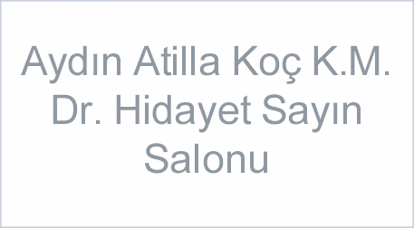 Aydın Atilla Koç K.M. Dr. Hidayet Sayın Salonu