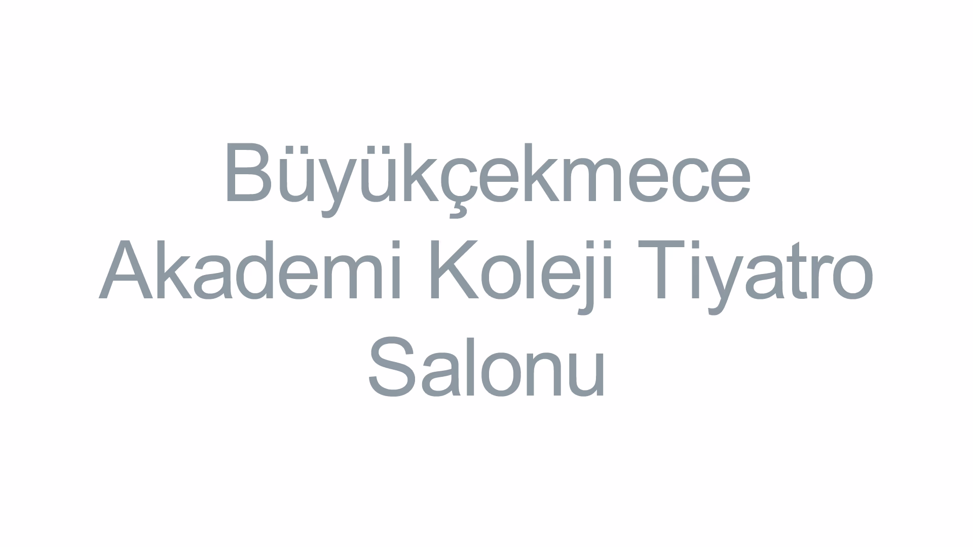 Büyükçekmece Akademi Koleji Tiyatro Salonu
