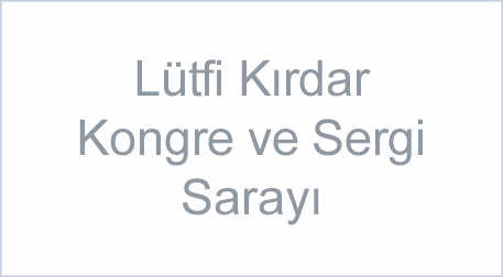 Lütfi Kırdar Kongre ve Sergi Sarayı