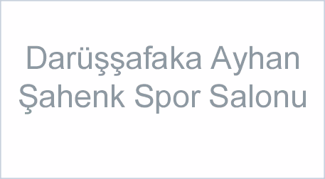 Darüşşafaka Ayhan Şahenk Sports Hall
