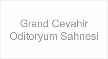 Grand Cevahir Oditoryum Sahnesi