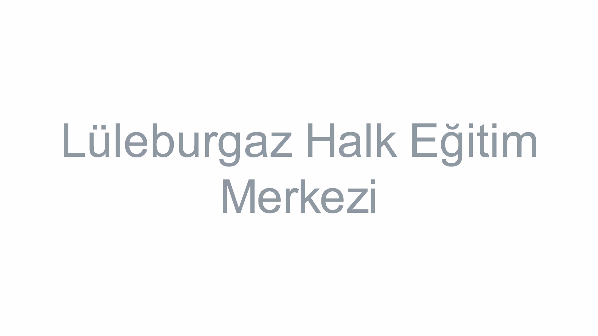 Lüleburgaz Halk Eğitim Merkezi
