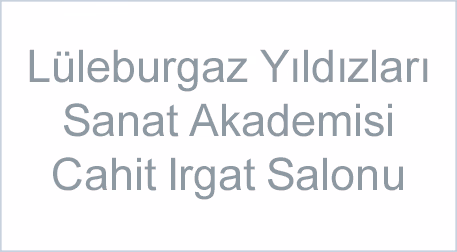 Lüleburgaz Yıldızları Sanat Akademisi Cahit Irgat Salonu