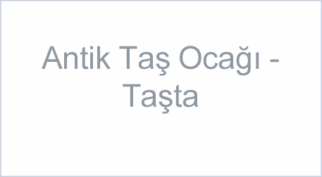 Antik Taş Ocağı - Taşta