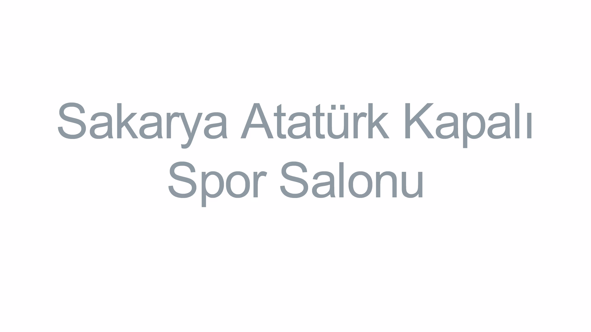 Sakarya Atatürk Kapalı Spor Salonu