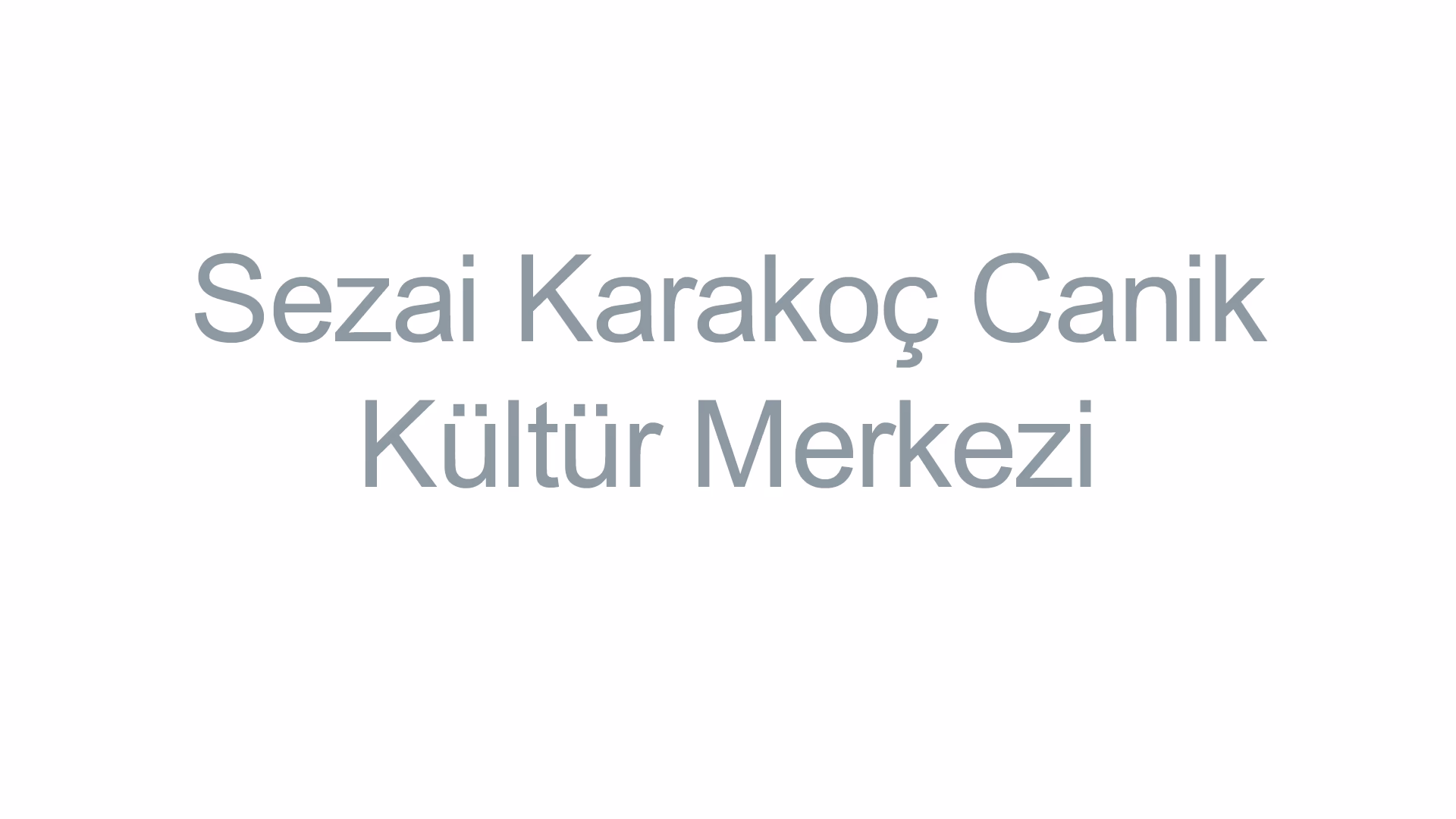 Sezai Karakoç Canik Kültür Merkezi