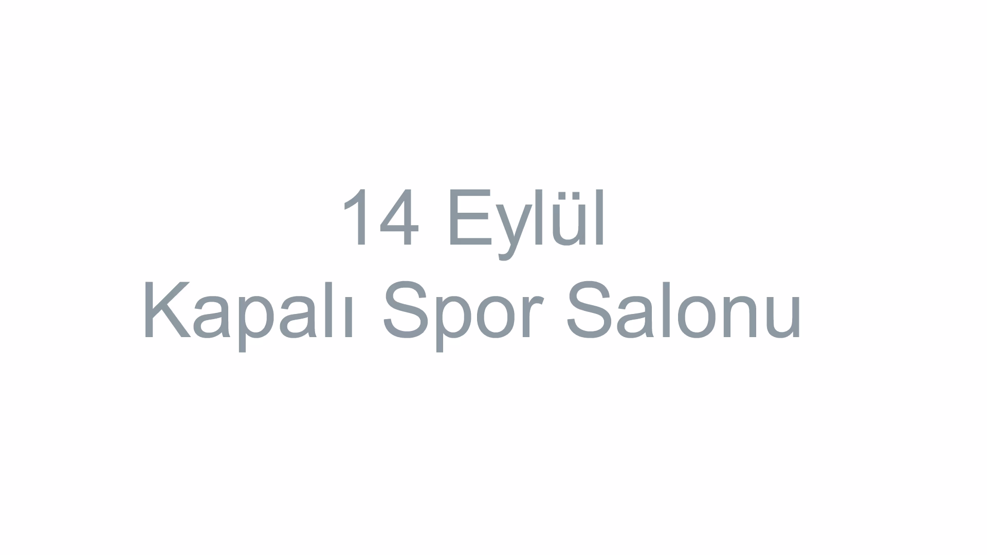 14 Eylül Kapalı Spor Salonu