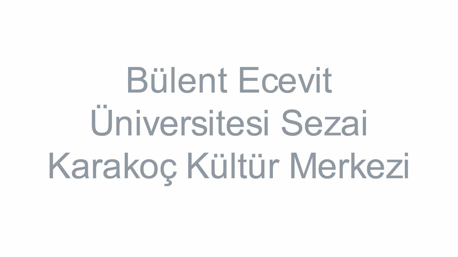 Bülent Ecevit Üniversitesi Sezai Karakoç Kültür Merkezi